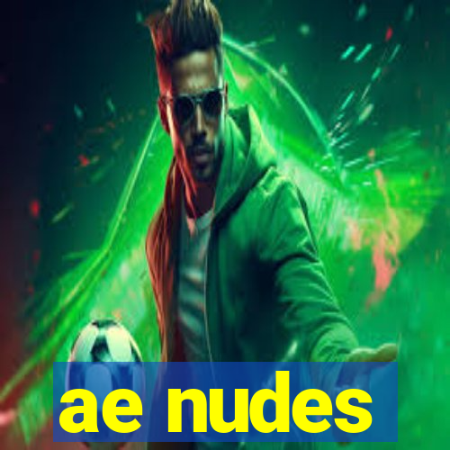 ae nudes